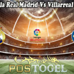 Prediksi Bola Real Madrid Vs Villarreal 22 Mei 2021