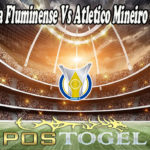 Prediksi Bola Fluminense Vs Atletico Mineiro 24 Agus 2021