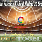 Prediksi Bola Valencia Vs Real Madrid 20 September 2021