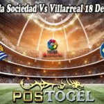 Prediksi Bola Sociedad Vs Villarreal 18 Desember 2021