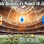 Prediksi Bola Bologna Vs Napoli 18 Januari 2022