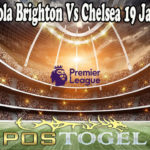 Prediksi Bola Brighton Vs Chelsea 19 Januari 2022
