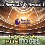 Prediksi Bola Newcastle Vs Arsenal 17 Mei 2022