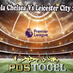 Prediksi Bola Chelsea Vs Leicester City 20 Mei 2022