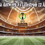 Prediksi Bola Antwerp Vs Lillestrom 12 Agustus 2022