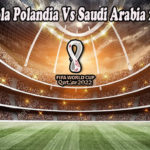 Prediksi Bola Polandia Vs Saudi Arabia 26 Nov 2022