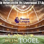 Prediksi Bola Newcastle Vs Liverpool 27 Agustus 2023