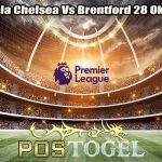 Prediksi Bola Chelsea Vs Brentford 28 Oktober 2023