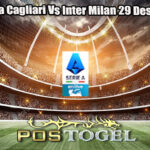 Prediksi Bola Cagliari Vs Inter Milan 29 Desember 2024