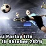 Prediksi Parlay Jitu 15 dan 16 Oktober 2026